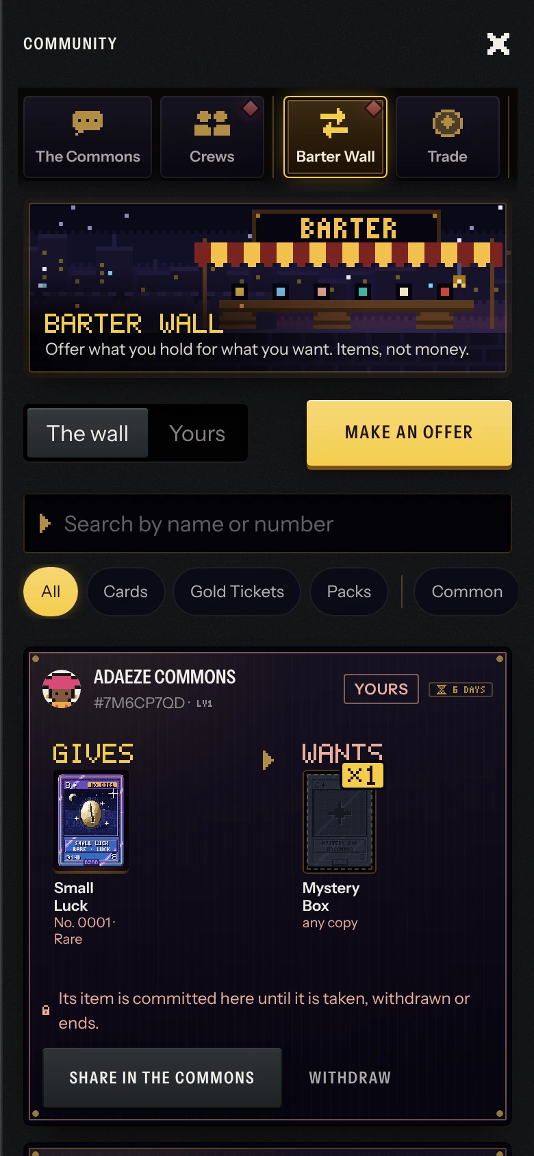 The Barter Wall: an offer of a card for another, the exact card shown, committed until taken or withdrawn