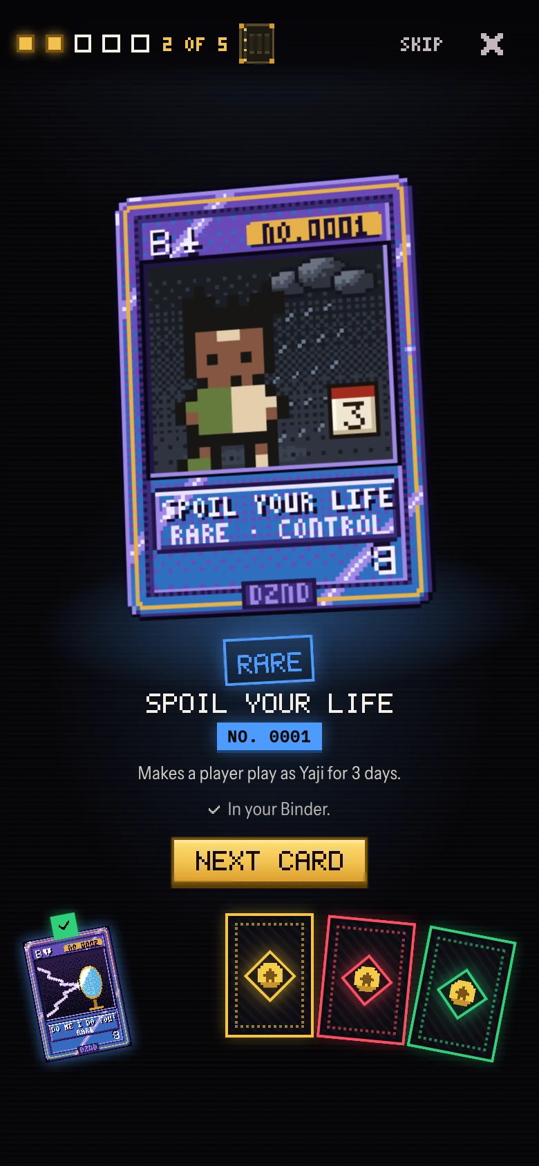 A card turned over: Spoil Your Life, Rare, with the cards still to turn below